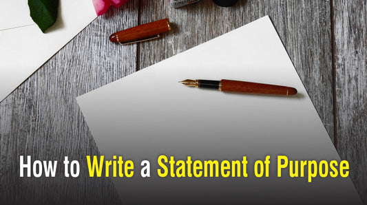 How to Write a Statement of Purpose